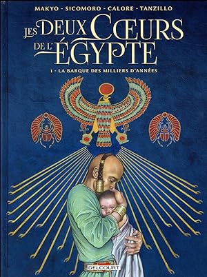 Bild des Verkufers fr les deux coeurs de l'Egypte Tome 1 : la barque des milliers d'annes zum Verkauf von Chapitre.com : livres et presse ancienne