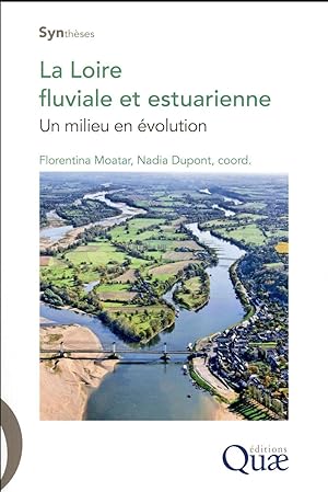 la Loire fluviale et estuarienne ; un milieu en évolution