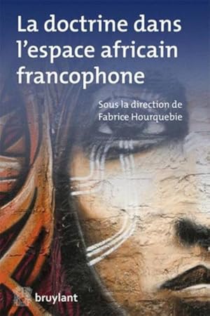 Seller image for la doctrine dans l'espace africain francophone for sale by Chapitre.com : livres et presse ancienne