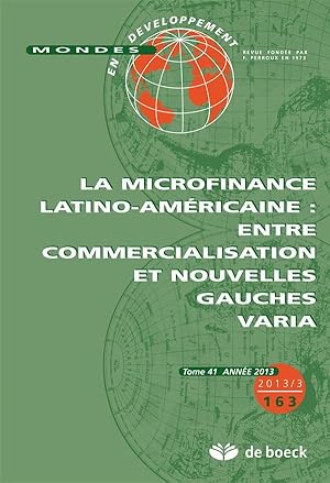 mondes en développement N.163 ; la microfinance latino-américaine : entre commercialisation et no...