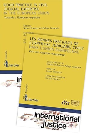 bonnes pratiques de l'expertise judiciaire civile dans l'Union européenne ; good practice in civi...