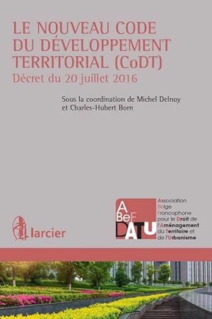le nouveau code du développement territorial (CoDT)