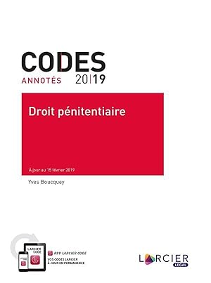code annoté ; droit pénitentiaire ; à jour au 15 février 2019 (édition 2019)