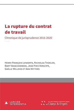 la rupture du contrat de travail : chronique de jurisprudence 2016-2020