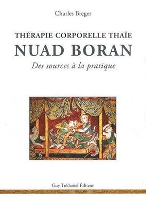 thérapie corporelle thaï ; Nuad Boran, des sources à la pratique