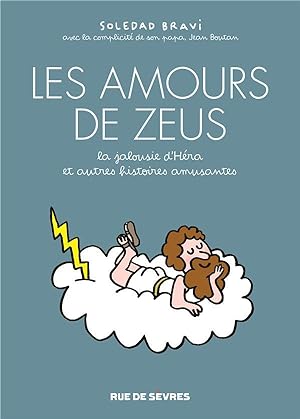 Imagen del vendedor de les amours de Zeus : la jalousie d'Hra et autres histoires amusantes a la venta por Chapitre.com : livres et presse ancienne
