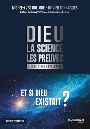 Dieu, la science, les preuves : L'aube d'une révolution