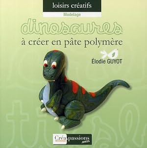 Dinosaures à créer en pâte polymère