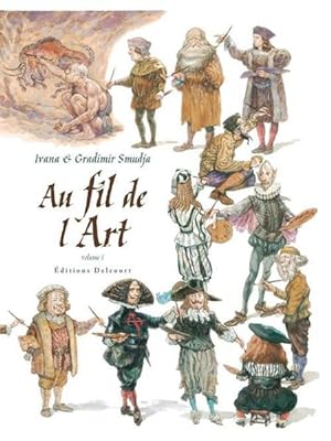 Seller image for au fil de l'art t.1 for sale by Chapitre.com : livres et presse ancienne