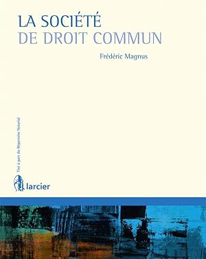 Seller image for la socit de droit commun for sale by Chapitre.com : livres et presse ancienne