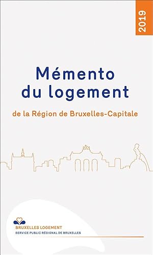 mémento du logement de la région de Bruxelles-Capitale (édition 2019)