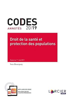 code annoté ; droit de la santé et protection des populations ; à jour au 1er mai 2019 (édition 2...