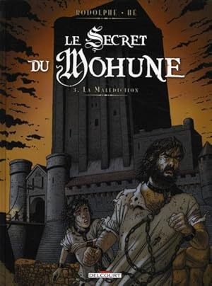 Imagen del vendedor de Le secret du Mohune. 3. La maldiction a la venta por Chapitre.com : livres et presse ancienne