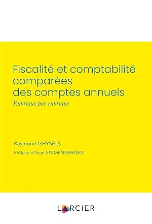 fiscalité et comptabilité comparées des comptes annuels, rubrique par rubrique