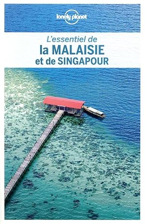 la Malaisie et de Singapour (2e édition)