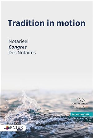 tradition in motion ; congrès des notaires (édition 2019)