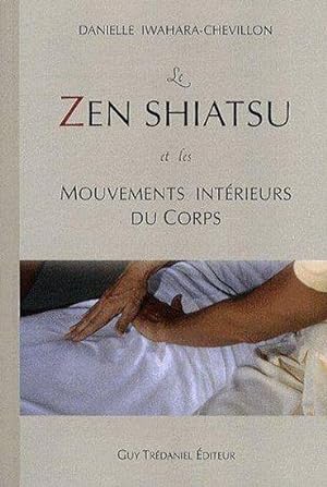 Le zen shiatsu et les mouvements intérieurs du corps