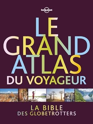 le grand atlas du voyageur (édition 2019)