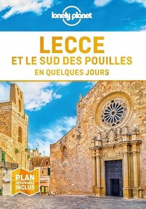 Lecce et le sud des Pouilles en quelques jours