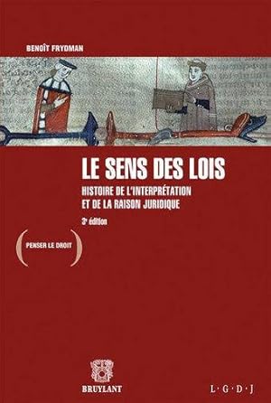 Bild des Verkufers fr le sens des lois ; histoire de l'interprtation et de la raison juridique (3e dition) zum Verkauf von Chapitre.com : livres et presse ancienne