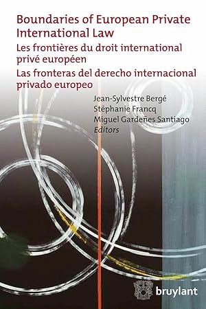 les frontières du droit international privé européen