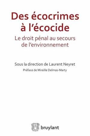 Seller image for des cocrimes  l'cocide ; le droit pnal au secours de l'environnement for sale by Chapitre.com : livres et presse ancienne