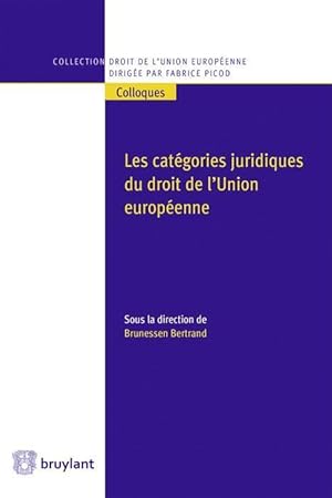 Seller image for les catgories juridiques du droit de l'Union europenne for sale by Chapitre.com : livres et presse ancienne