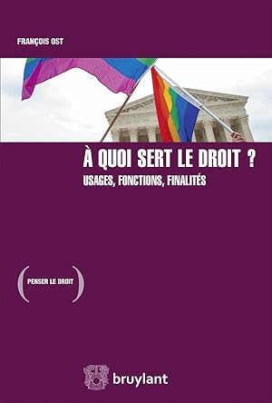 Bild des Verkufers fr  quoi sert le droit ? usages, fonctions, finalits zum Verkauf von Chapitre.com : livres et presse ancienne