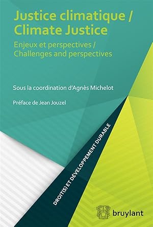 Immagine del venditore per justice climatique ; enjeux et perspectives/climate justice ; challenges and perspectives venduto da Chapitre.com : livres et presse ancienne