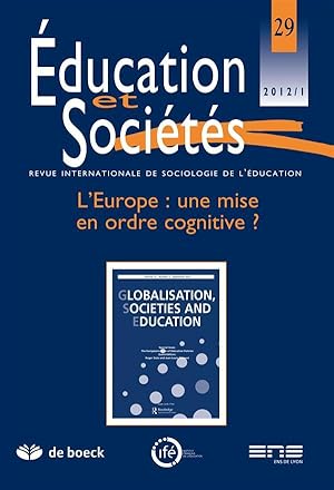 revue éducation et sociétés N.29 ; l'Europe : une mise en ordre cognitive ?