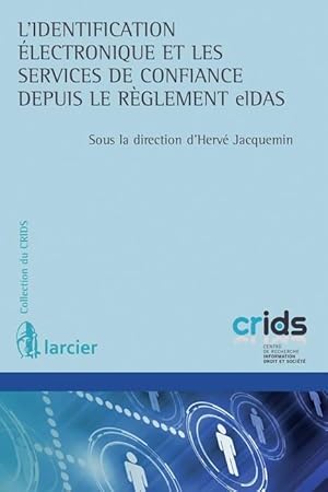 Bild des Verkufers fr l'identification lectronique et les services de confiance depuis le rglement elDas zum Verkauf von Chapitre.com : livres et presse ancienne