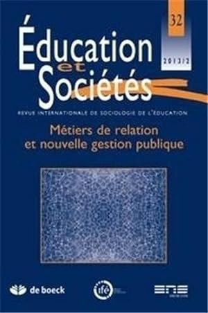 revue éducation et sociétés N.32 ; métiers de relation et nouvelle gestion publique