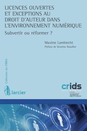 licences ouvertes et réforme du droit d'auteur dans l'enrvironnement numérique (1re édition)