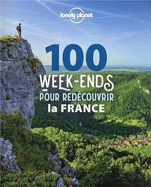 100 week-ends pour redécouvrir la France (édition 2022)