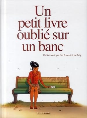 Image du vendeur pour un petit livre oubli sur un banc Tome 1 mis en vente par Chapitre.com : livres et presse ancienne