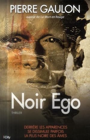 Image du vendeur pour noir ego mis en vente par Chapitre.com : livres et presse ancienne