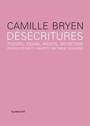 désécritures ; poèmes, essais, inédits, entretiens