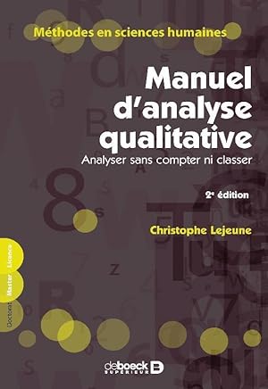 manuel d'analyse qualitative ; analyser sans compter ni classer (2e édition)