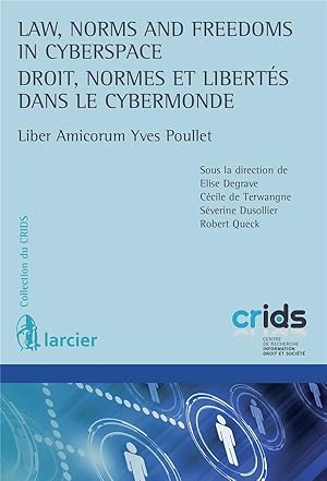 Seller image for law, norms and freedoms in cyberspace ; droit, normes et liberts dans le cybermonde for sale by Chapitre.com : livres et presse ancienne