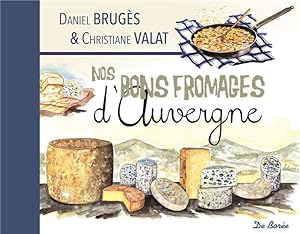 nos bons fromages d'Auvergne