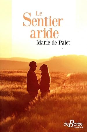 le sentier aride