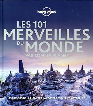 les 101 merveilles du monde par Lonely Planet (édition 2019)