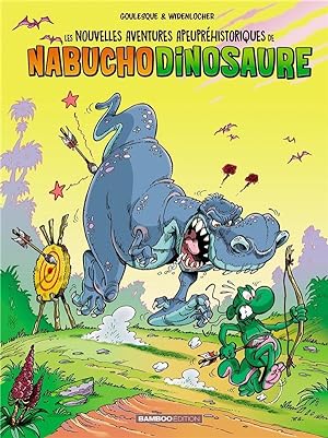 Immagine del venditore per les nouvelles aventures apeuprhistoriques de Nabuchodinosaure Tome 3 venduto da Chapitre.com : livres et presse ancienne