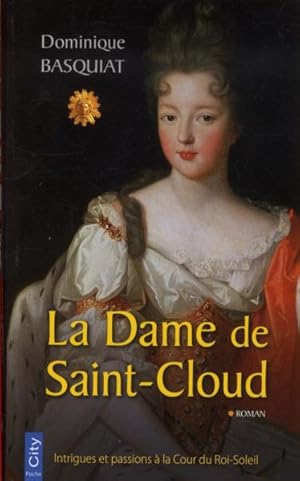 Imagen del vendedor de la dame de Saint-Cloud a la venta por Chapitre.com : livres et presse ancienne