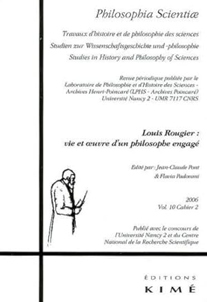 REVUE PHILOSOPHIA SCIENTIAE N.10/2 ; Louis Rougier : vie et oeuvre d'un philosophe engagé
