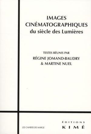 Bild des Verkufers fr images cinmatographiques du sicle des lumires zum Verkauf von Chapitre.com : livres et presse ancienne