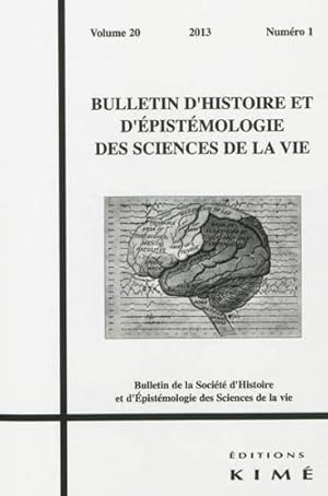 BULLETIN D'HISTOIRE ET D'EPISTEMOLOGIE DES SCIENCES DE LA VIE ; histoire et représentations de l'...