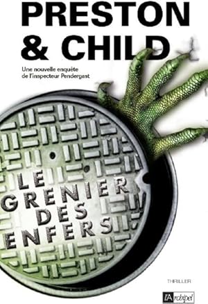 Image du vendeur pour Le grenier des enfers. une enqute de l'inspecteur Pendergast , thriller mis en vente par Chapitre.com : livres et presse ancienne