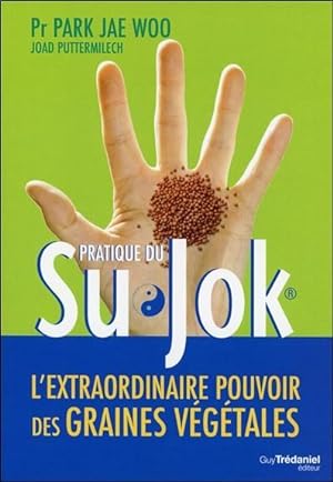 Seller image for la pratique du Su Jok for sale by Chapitre.com : livres et presse ancienne