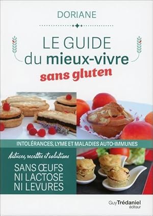 Bild des Verkufers fr le guide du mieux vivre sans gluten zum Verkauf von Chapitre.com : livres et presse ancienne